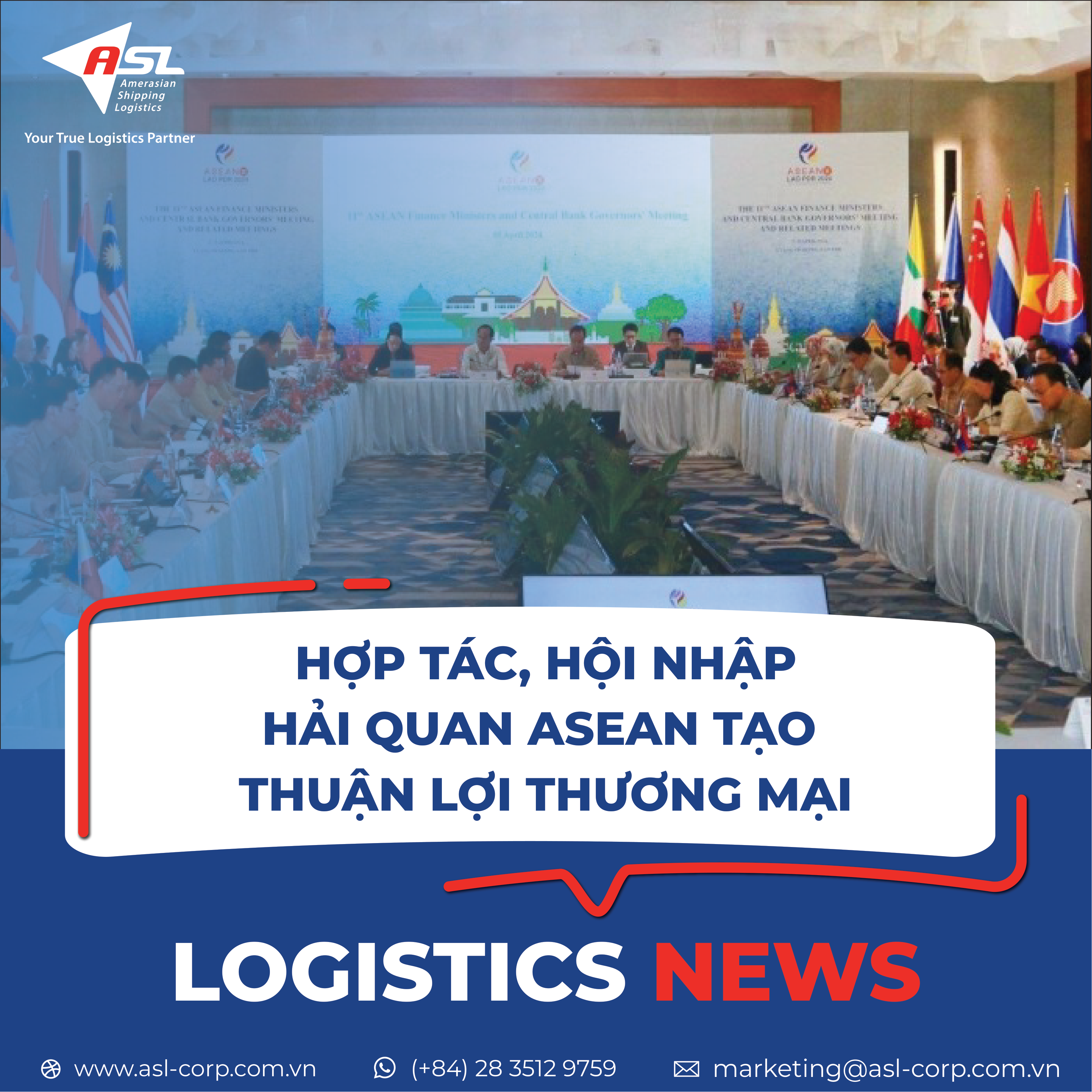 HỢP TÁC, HỘI NHẬP HẢI QUAN ASEAN TẠO THUẬN LỢI THƯƠNG MẠI